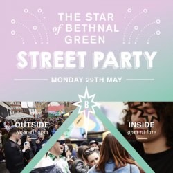 Star of Bethnal Green Party Street Party - East London